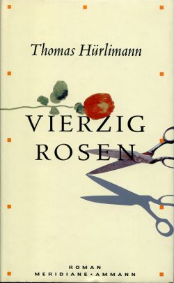 Hürlimann, Vierzig Rosen. (Einband)