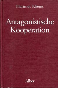 Kliemt, Antagonistische Kooperation. (Umschlag)