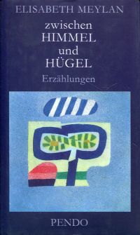 Meylan, Zwischen Himmel und Hügel. (Umschlag)