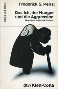 Perls, Das Ich, der Hunger und die Aggression. (Umschlag)