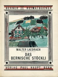 Laedrach, Das bernische Stöckli. (Umschlag)