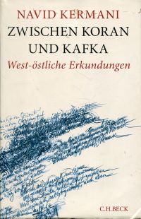 Kermani, Zwischen Koran und Kafka. (Umschlag)