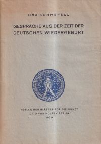 Kommerell, Gespräche aus der Zeit der deutschen Wiedergeburt. (Umschlag)