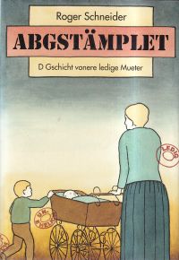 Schneider, Abgstämplet. (Umschlag)