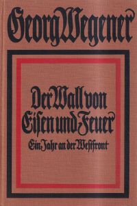 Wegener, Der Wall von Eisen und Feuer. (Umschlag)