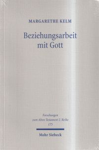 Kelm, Beziehungsarbeit mit Gott. (Umschlag)