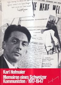 Hofmaier, Memoiren eines Schweizer Kommunisten 1917 - 1947. (Umschlag)