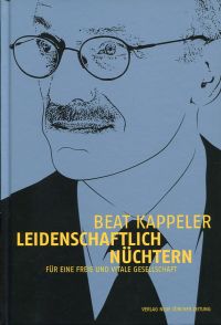 Kappeler, Leidenschaftlich nüchtern. (Umschlag)