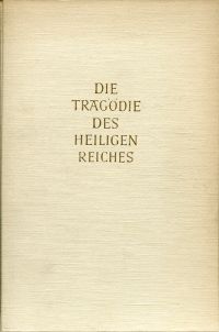 Heer, Die Tragödie des heiligen Reiches. (Umschlag)
