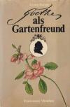 Balzer, Goethe als Gartenfreund.